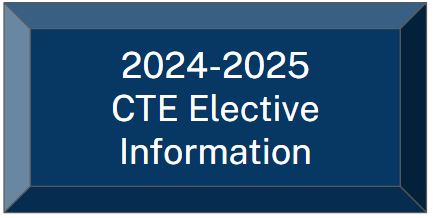 24-25 CTE Elective Information